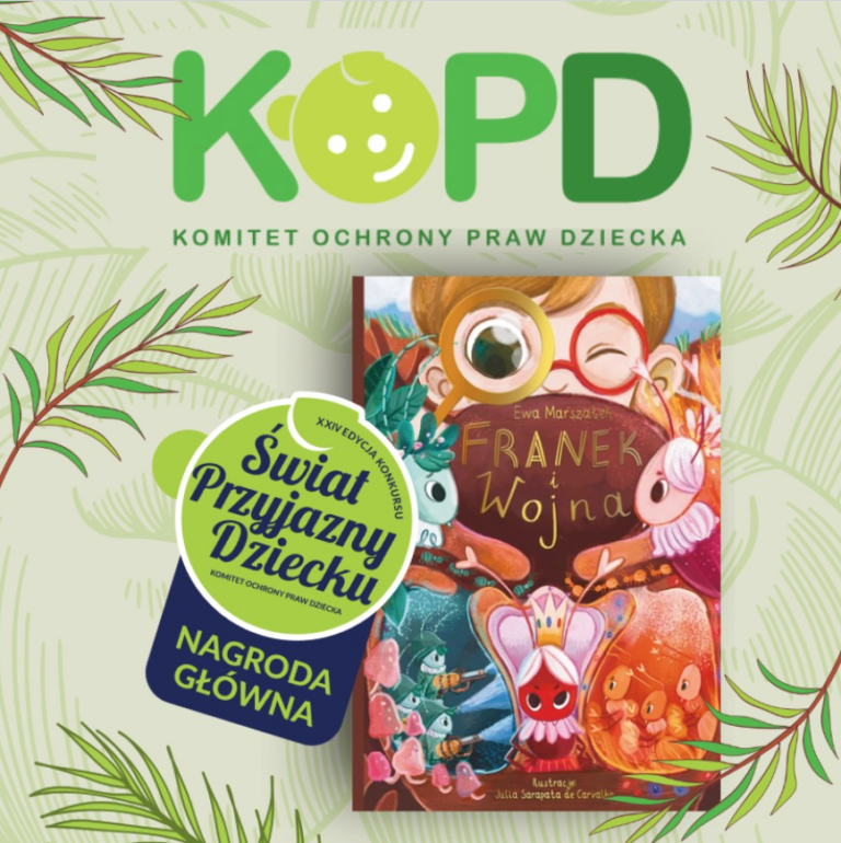 Nagroda Główna Konkursu 'Świat Przyjazny Dziecku’ dla „Franka i Wojny”